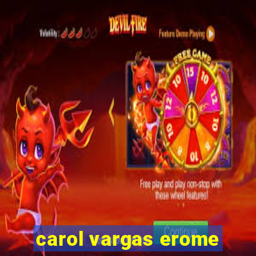 carol vargas erome